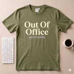 Out of Office spiritually T-Shirt