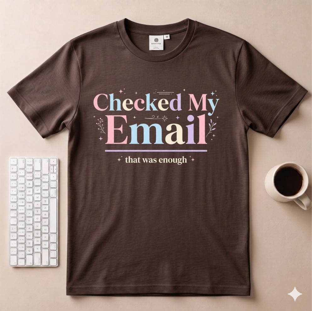 Checked my Email T-Shirt
