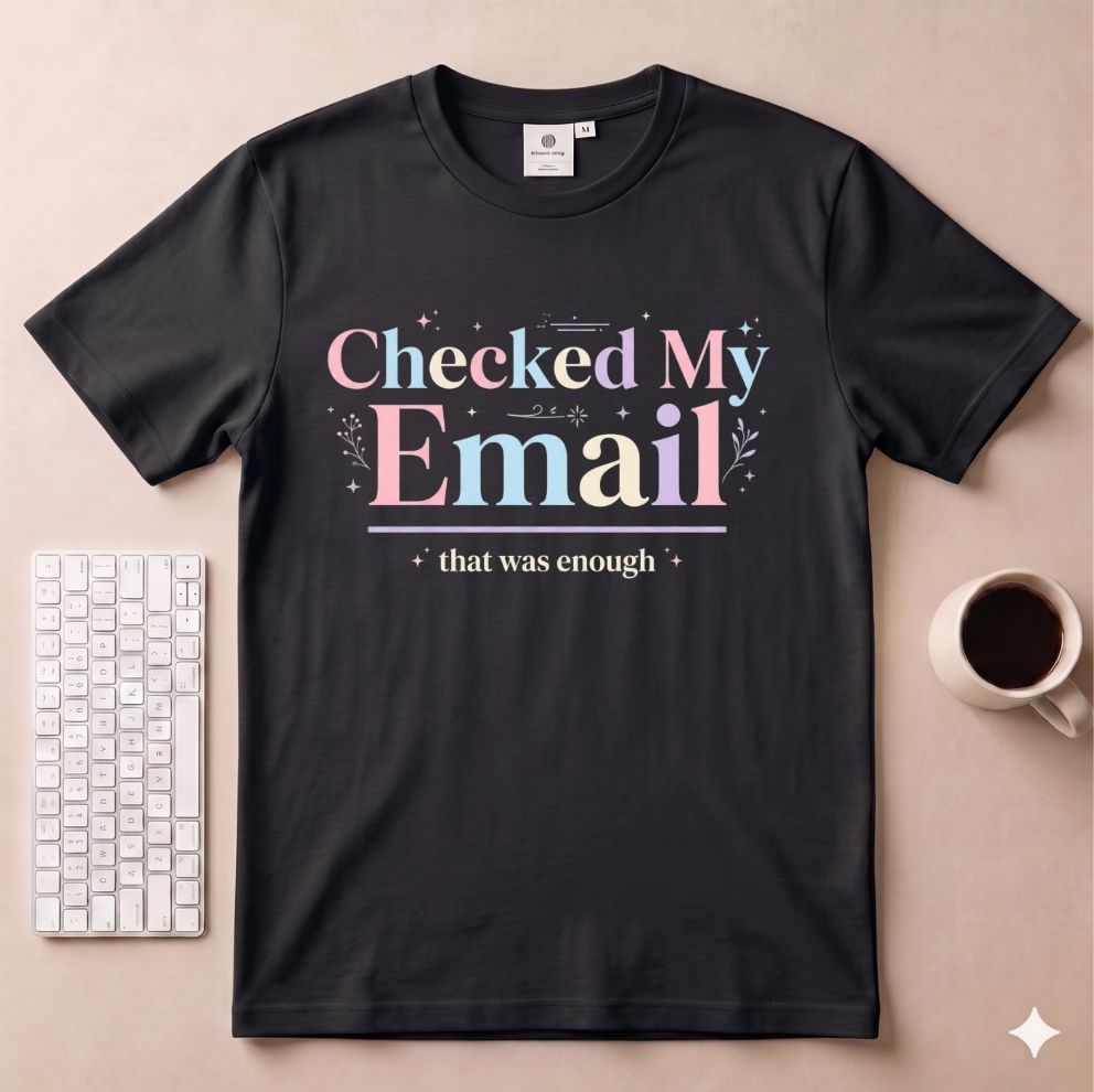 Checked my Email T-Shirt