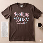 Looking Busy T-Shirt