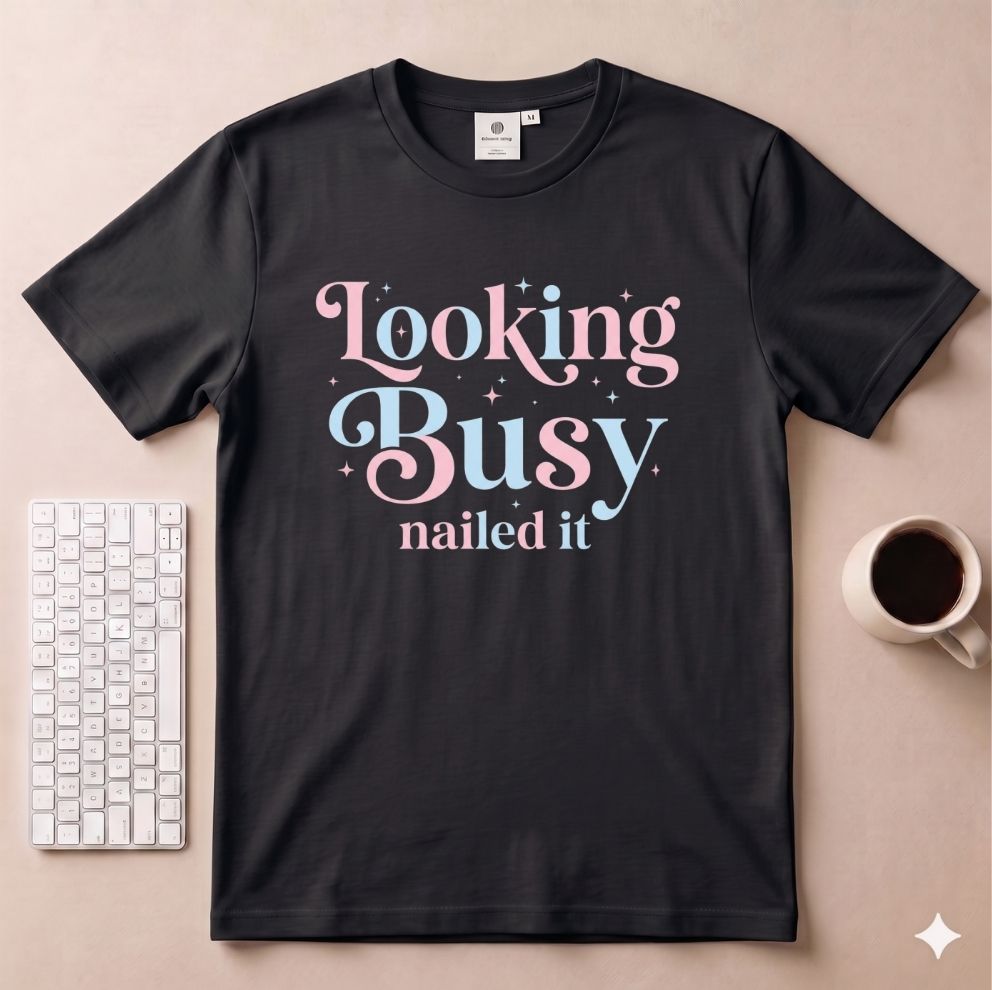 Looking Busy T-Shirt