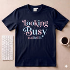 Looking Busy T-Shirt