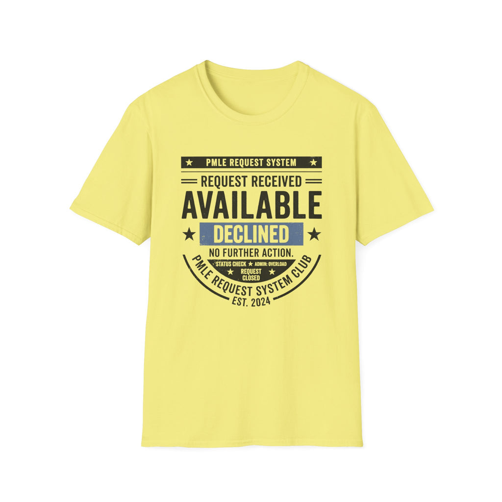Available Declined T-Shirt