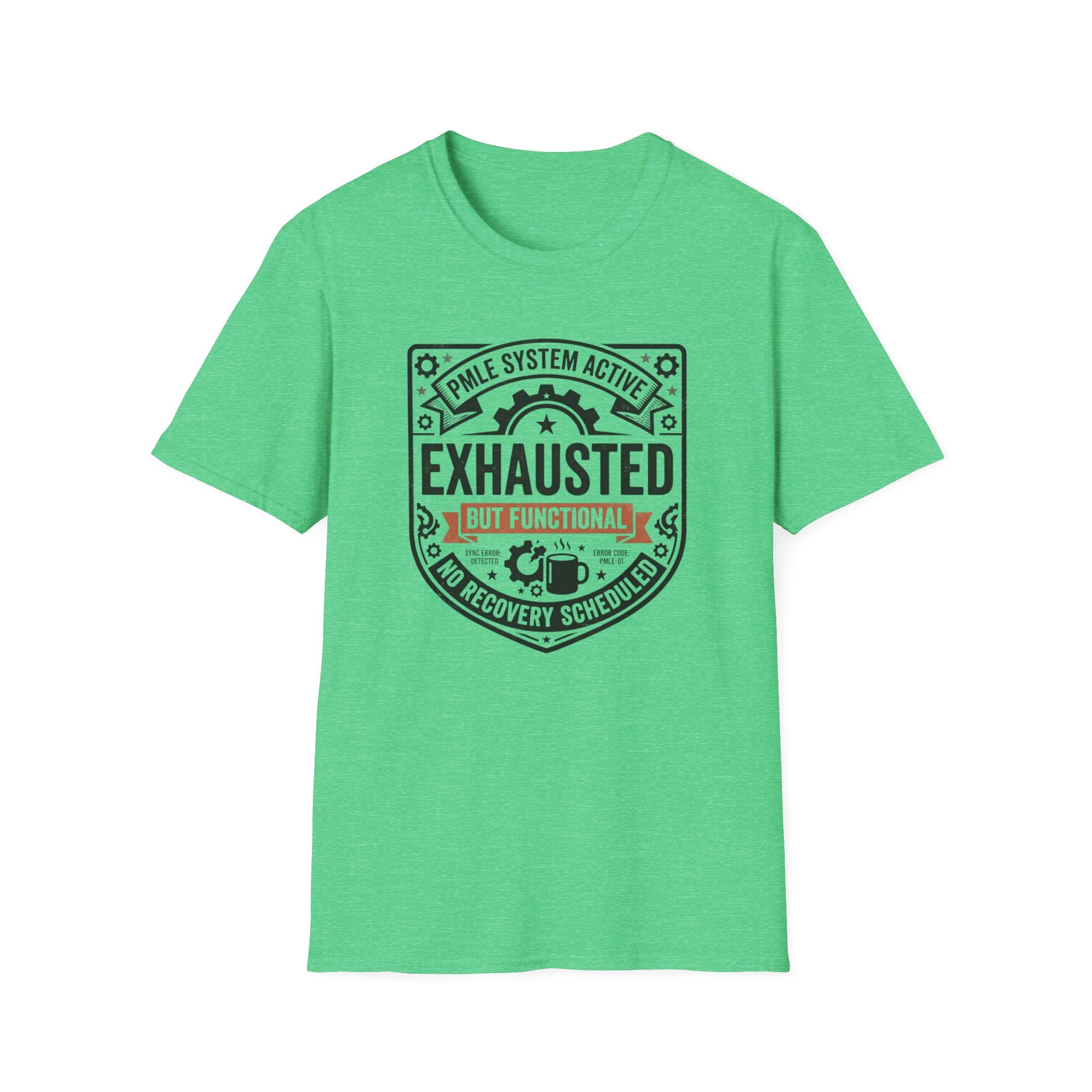 Exhausted but Functional T-Shirt