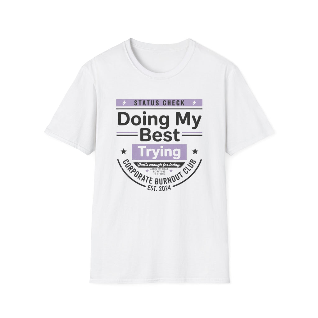 Doing my best T-Shirt
