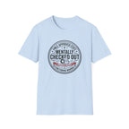 Mentally Checked Out T-Shirt