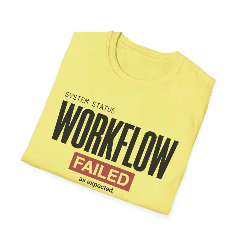 Workflow Failed T-Shirt