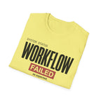 Workflow Failed T-Shirt