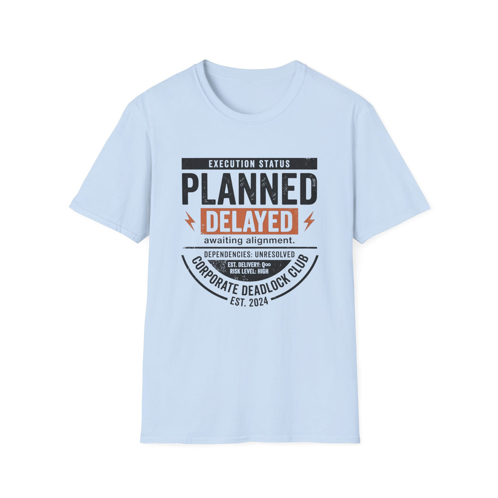 Planned Delayed T-Shirt