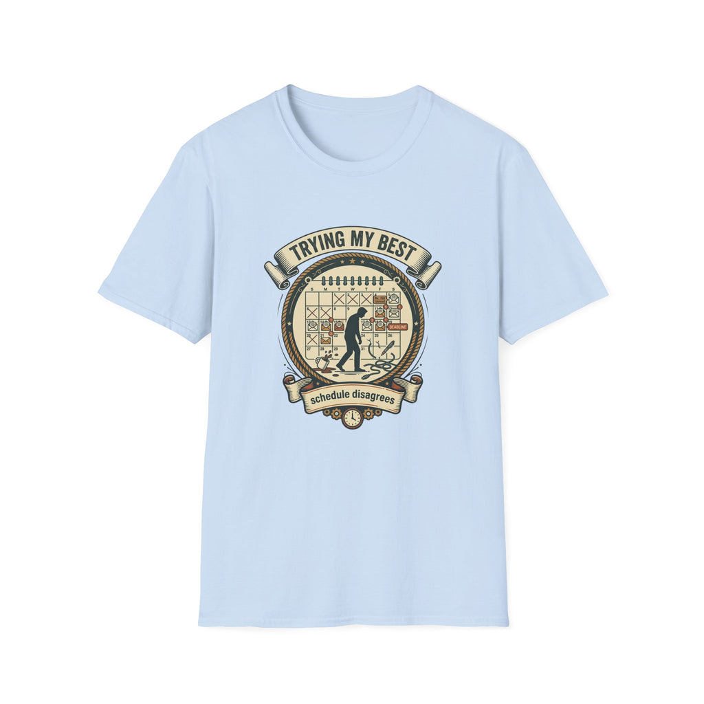 Trying my best T-Shirt