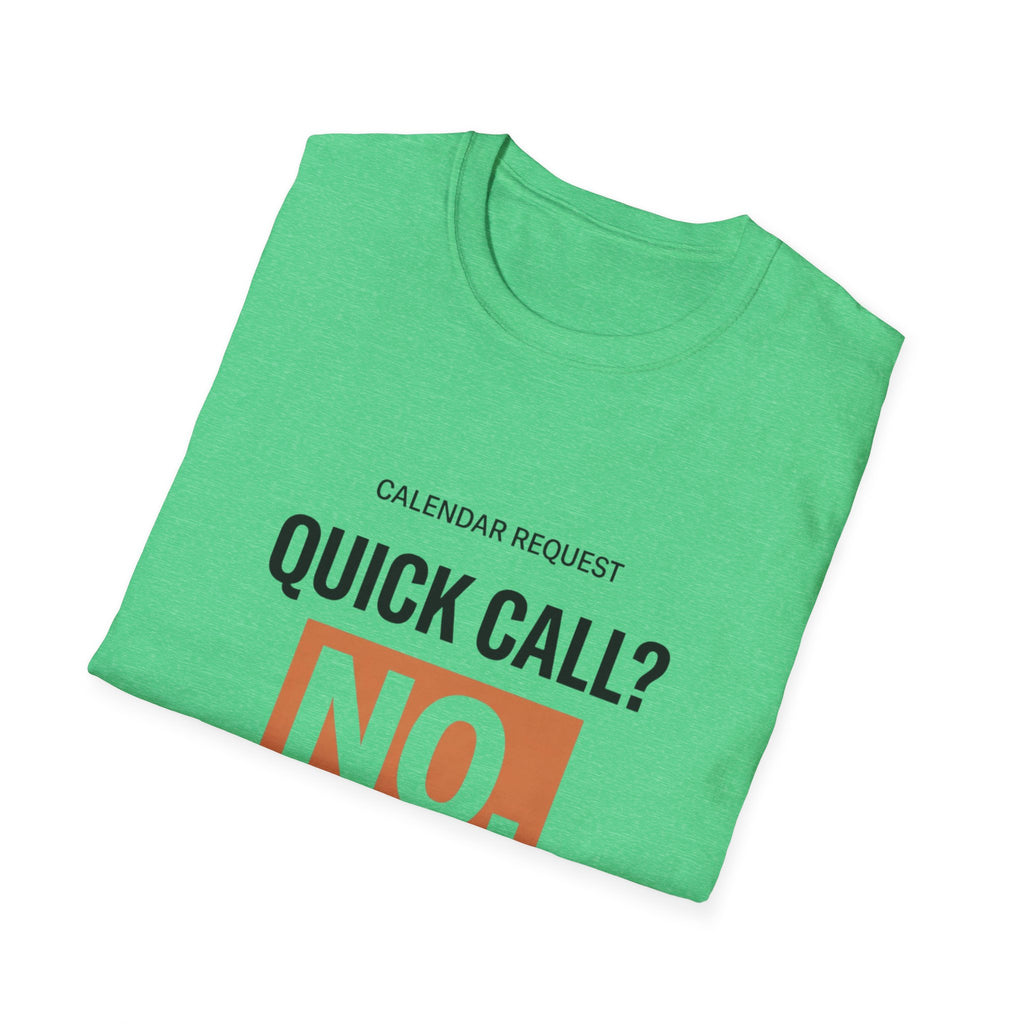 Quick Call T-Shirt