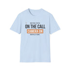 On the Call T-Shirt