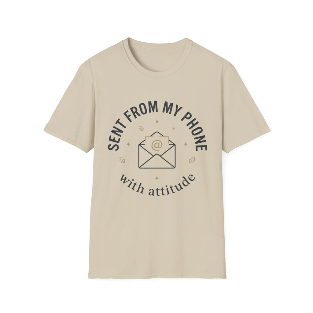 Sent  from my phone T-Shirt