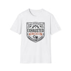 Exhausted but Functional T-Shirt