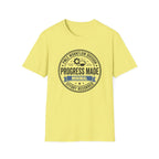 Progress Made T-Shirt