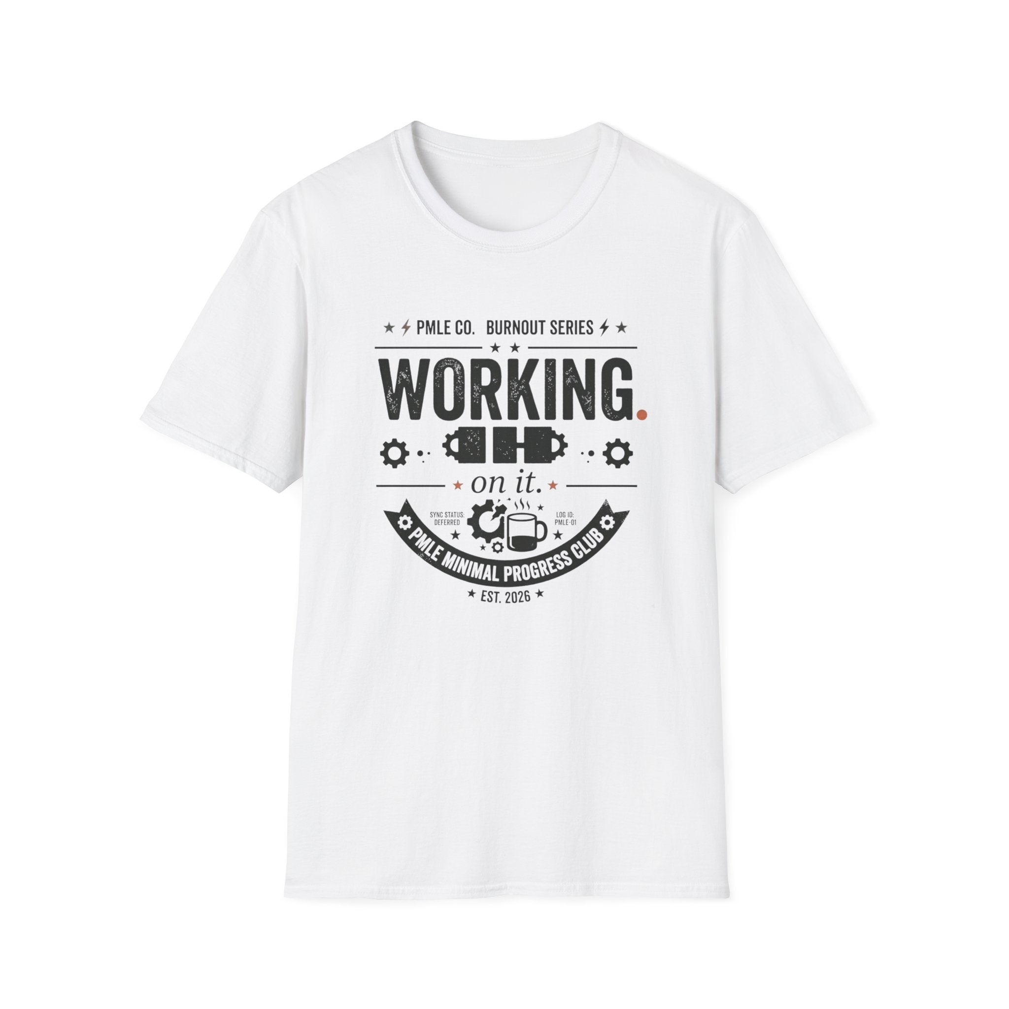 Working on It T-Shirt