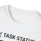 Task Status T-Shirt