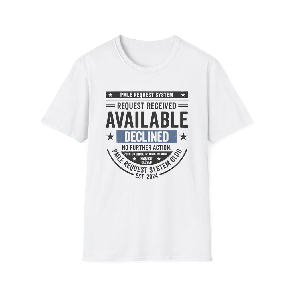 Available Declined T-Shirt