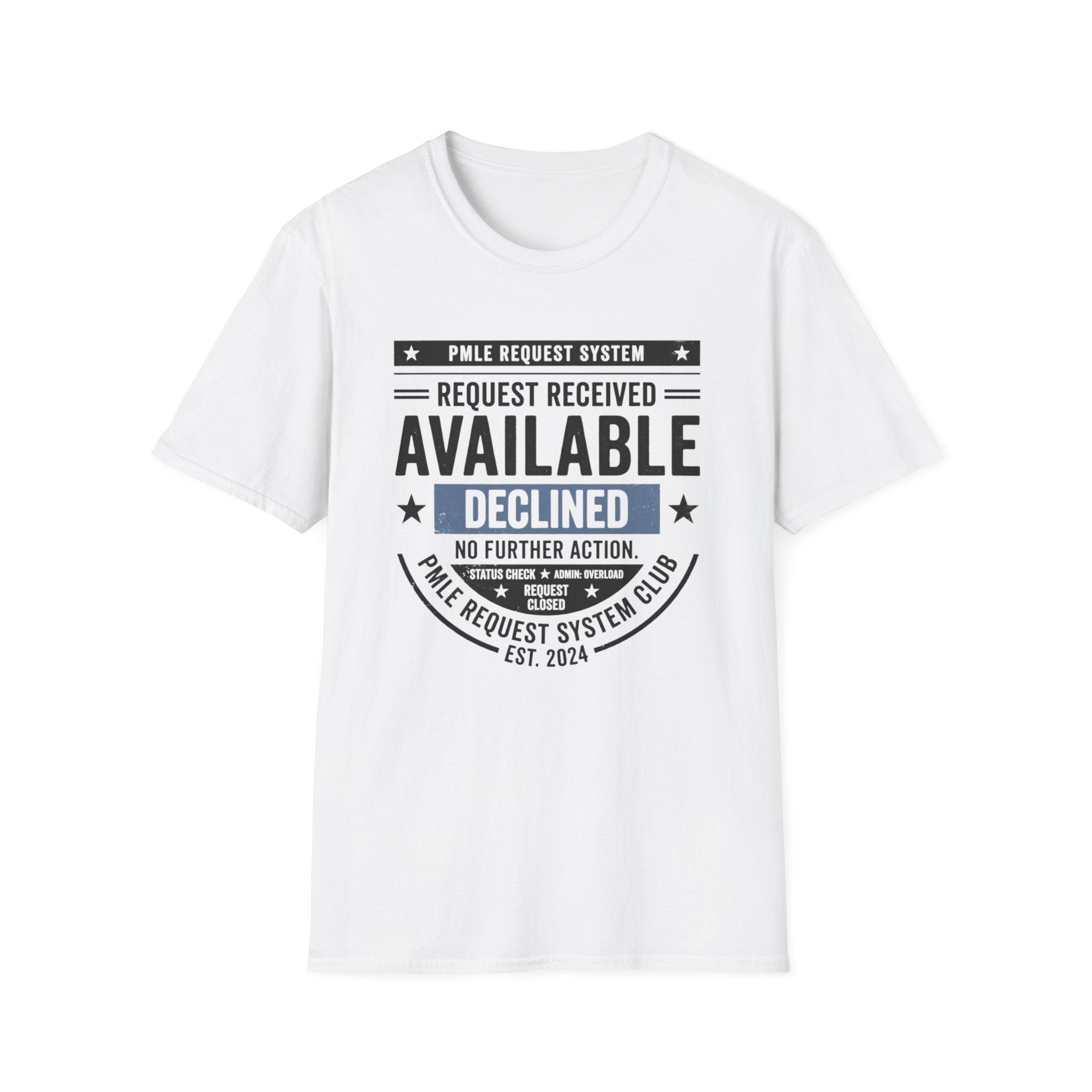 Available Declined T-Shirt