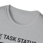 Task Status T-Shirt