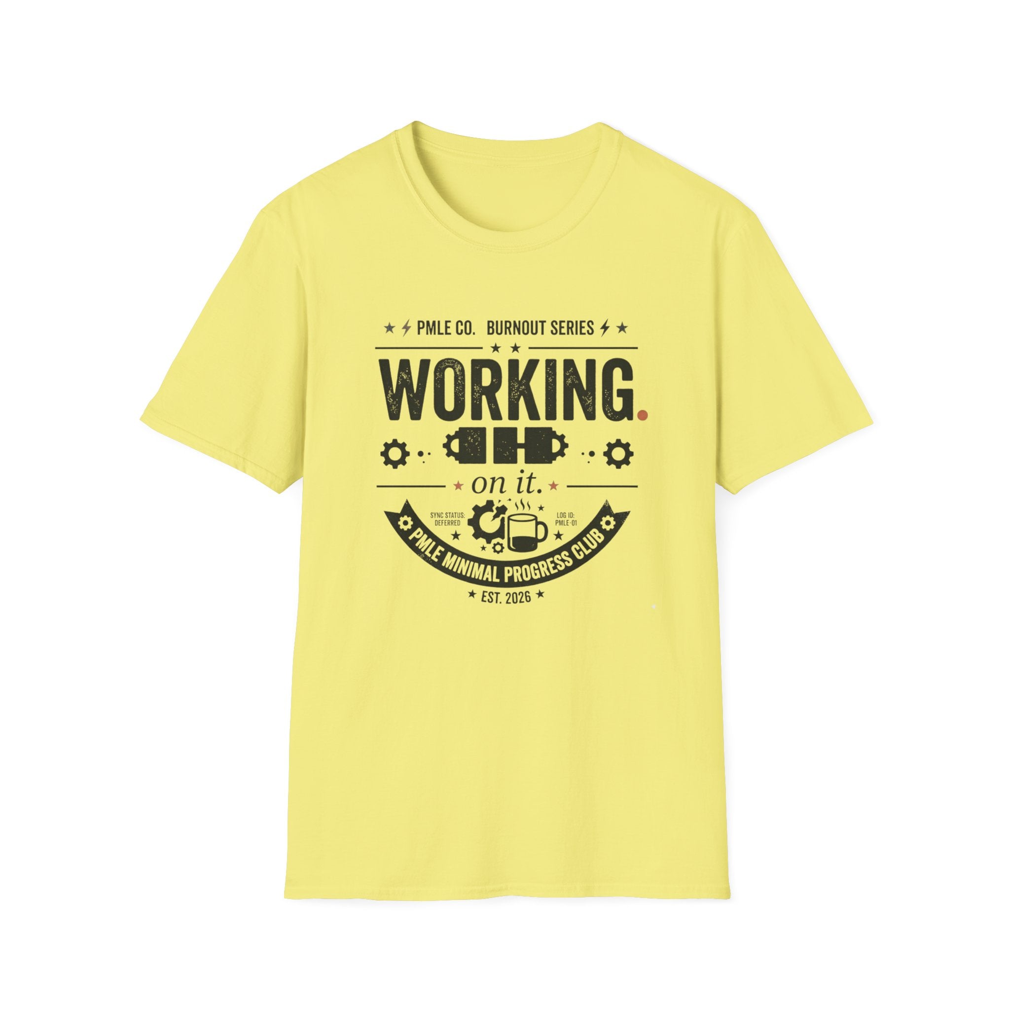 Working on It T-Shirt