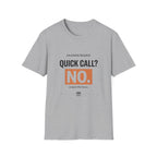 Quick Call T-Shirt