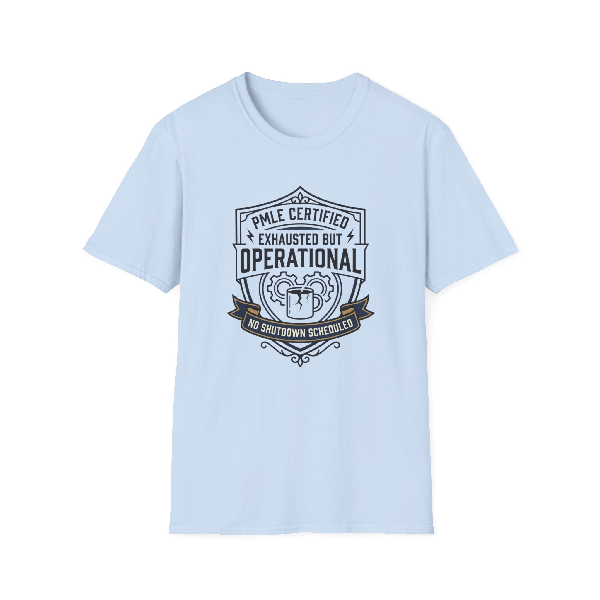 Exhausted but Operational T-Shirt