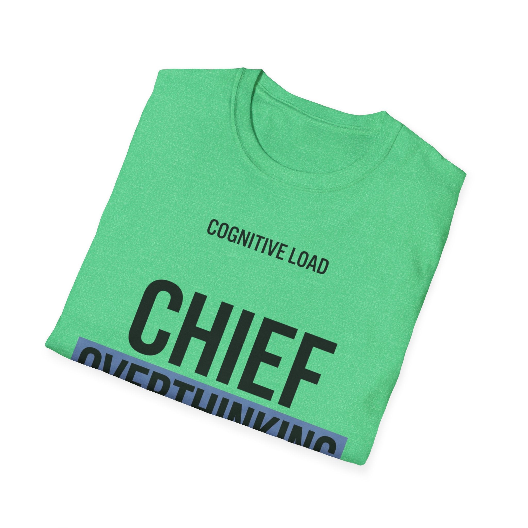 Chief Overthinking T-Shirt