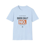 Quick Call T-Shirt