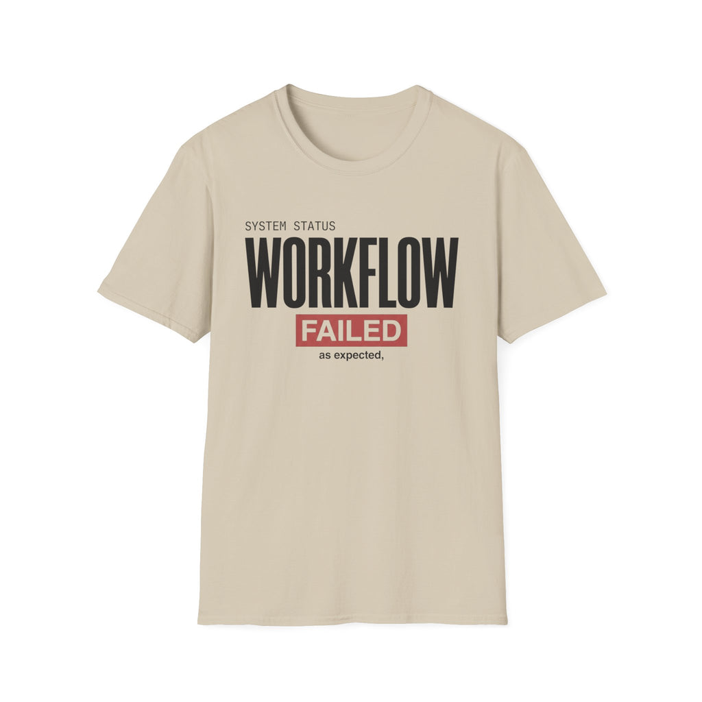 Workflow Failed T-Shirt
