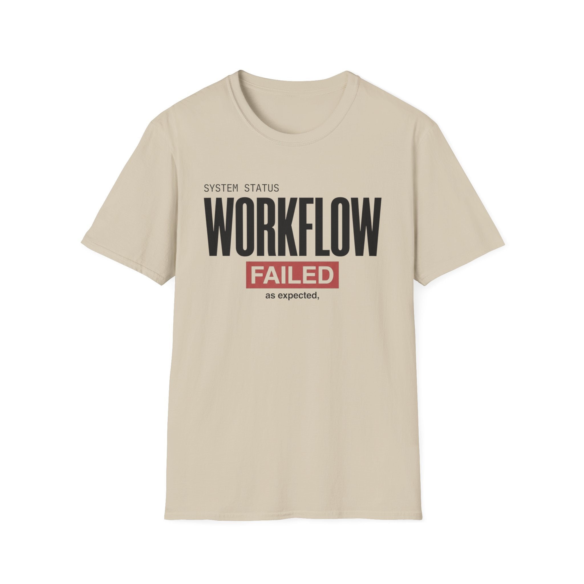Workflow Failed T-Shirt