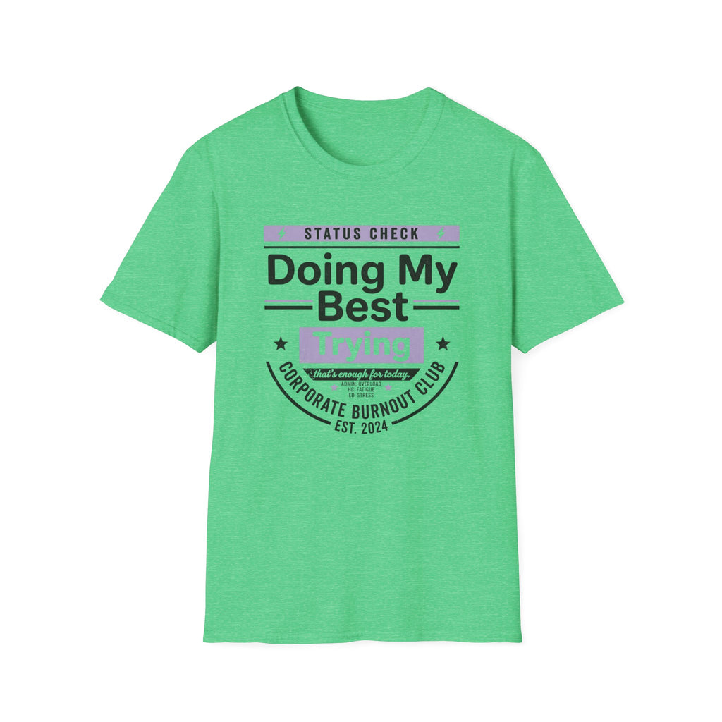 Doing my best T-Shirt