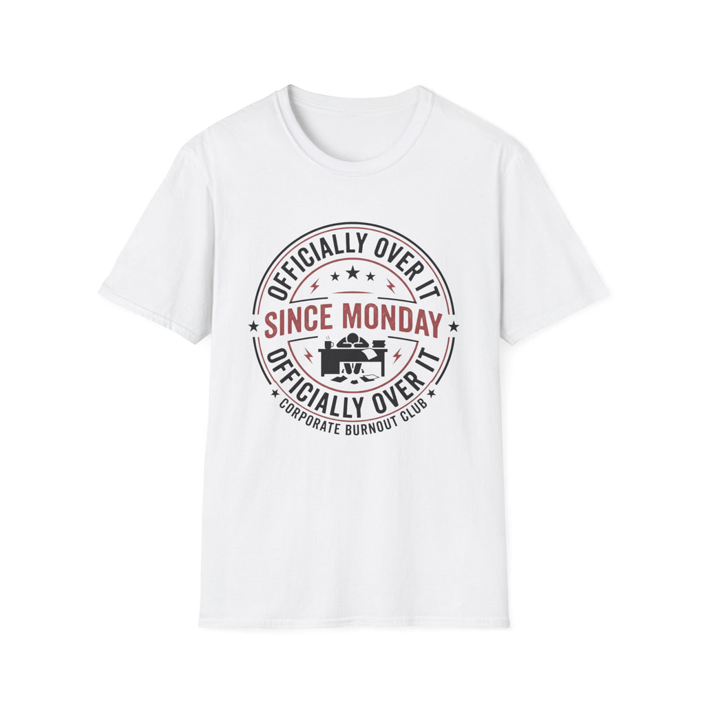 Officially Over It T-Shirt