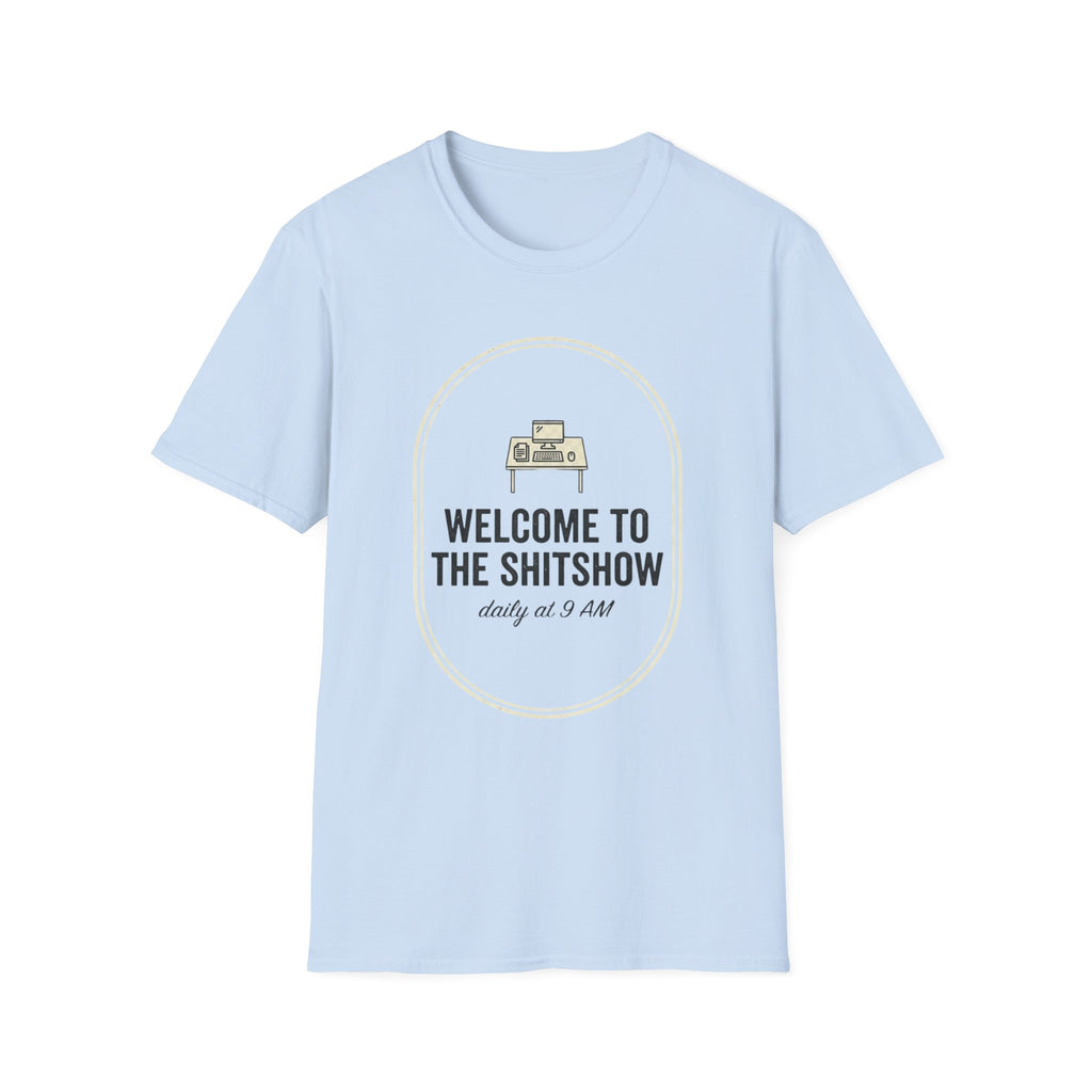 Welcome to the Shitshow Types T-Shirt