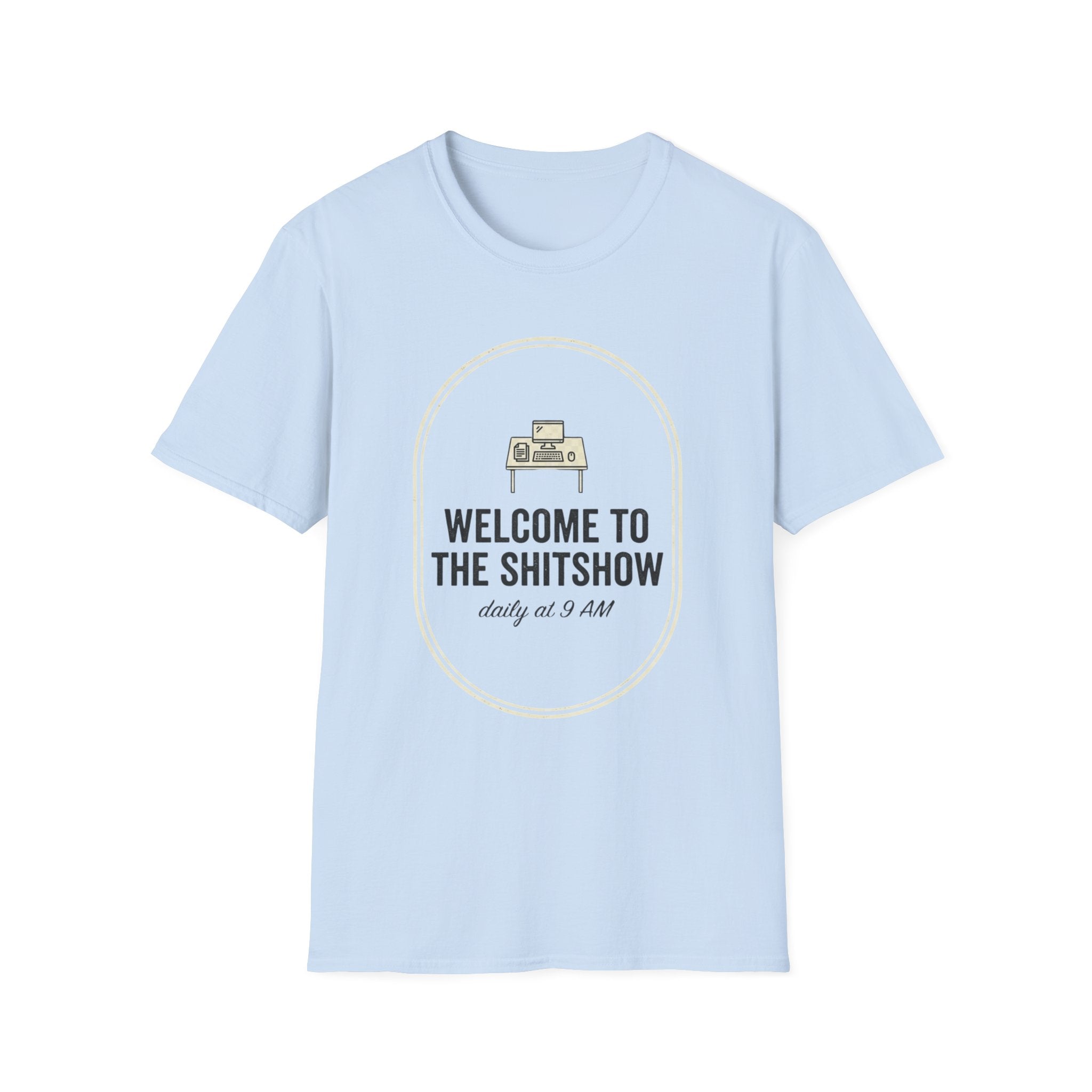 Welcome to the Shitshow Types T-Shirt