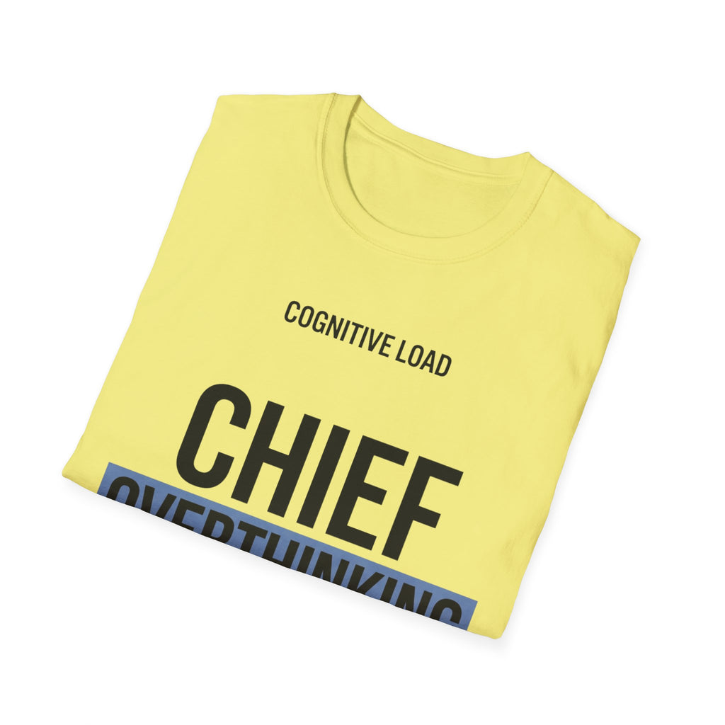 Chief Overthinking T-Shirt