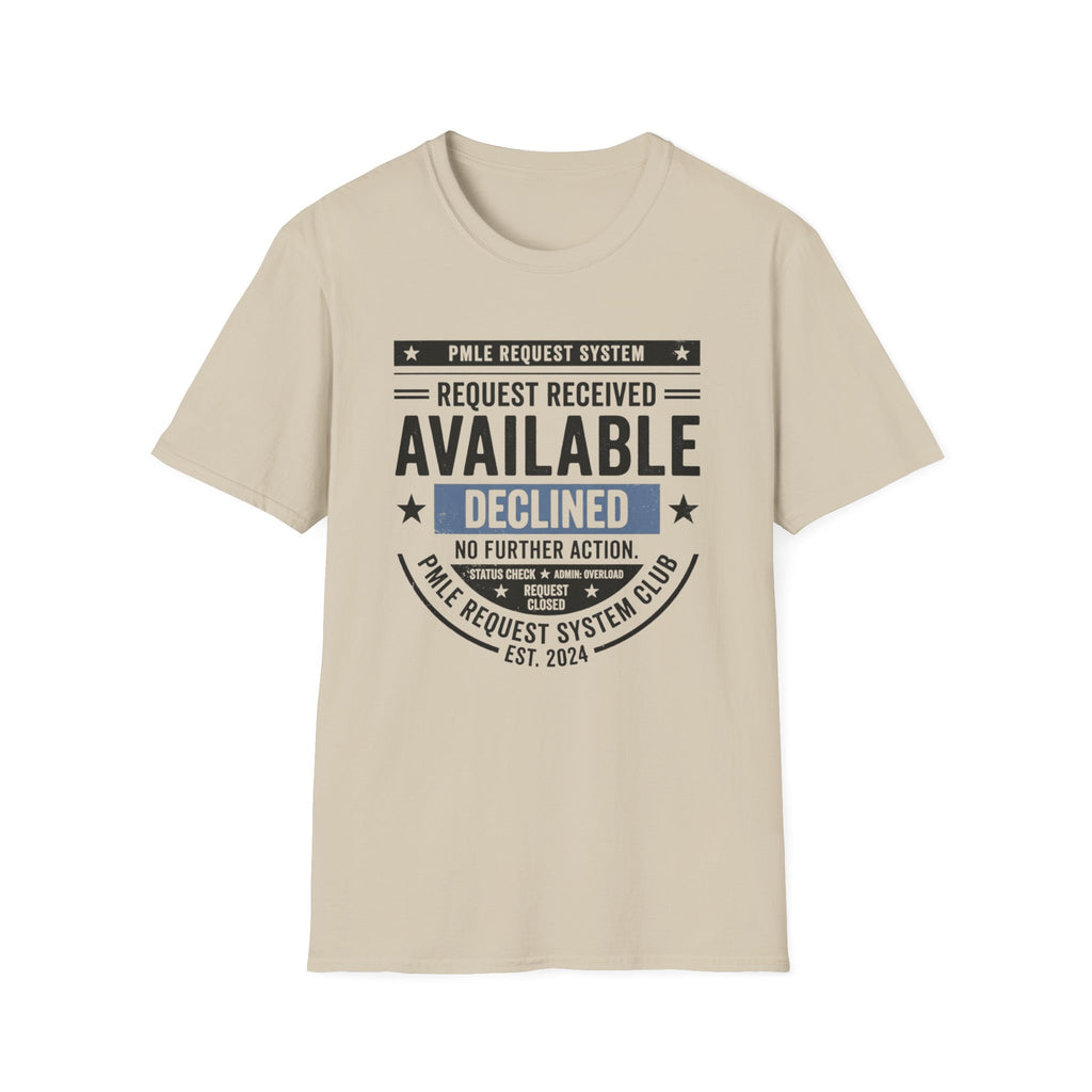 Available Declined T-Shirt