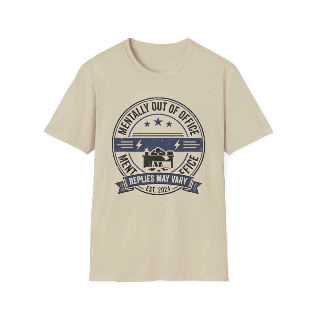 Mentally out of Office T-Shirt