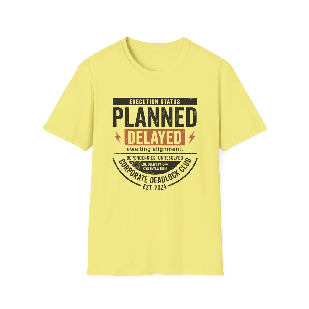 Planned Delayed T-Shirt
