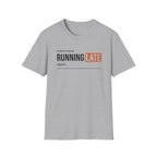 Running Late T-Shirt