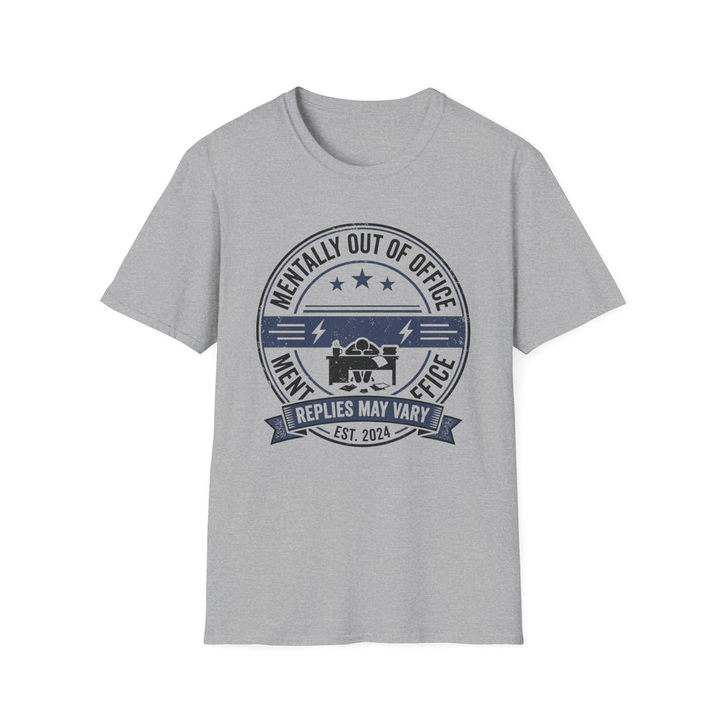 Mentally out of Office T-Shirt