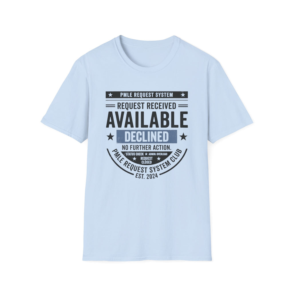 Available Declined T-Shirt