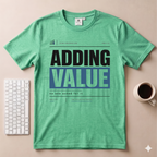 Adding Value T-Shirt