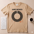 Almost Motivated T-Shirt