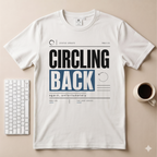 Circling Back T-Shirt