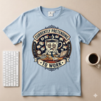 Currently Pretending T-Shirt