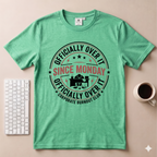 Officially Over It T-Shirt
