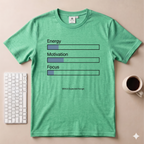 Energy, Motivation, Focus T-Shirt