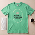 Welcome to the Shitshow Types T-Shirt