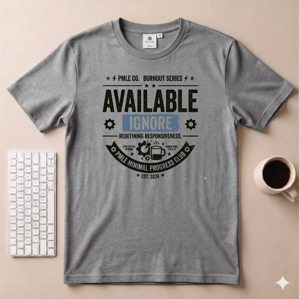 Available Ignore T-Shirt